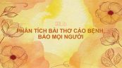 Phân tích bài thơ Cáo bệnh bảo mọi người (Cáo tật thị chúng)