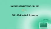 Bài 1: Khái quát về thị trường