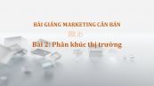 Bài 2: Phân khúc thị trường