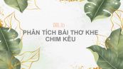 Phân tích bài thơ Khe chim kêu của Vương Duy