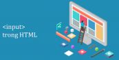Thẻ Input trong HTML