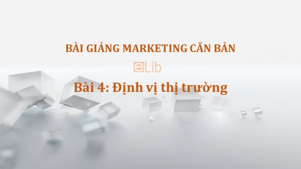 Bài 4: Định vị thị trường (Market Positioning)