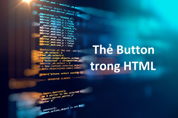 Thẻ Button trong HTML