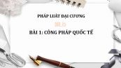 Bài 1: Công pháp quốc tế