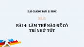 Bài 4: Làm thế nào để có trí nhớ tốt