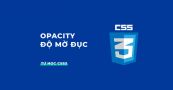 Thuộc tính opacity trong CSS
