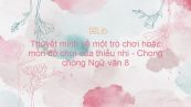 Thuyết minh về một trò chơi hoặc món đồ chơi của thiếu nhi - Chong chóng