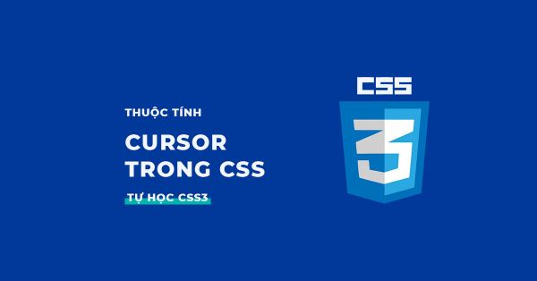 Thuộc tính cursor trong CSS