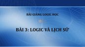 Bài 3: Logic và lịch sử