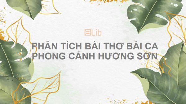 Phân tích bài thơ Bài ca phong cảnh Hương Sơn của Chu Mạnh Trinh
