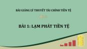 Bài 1: Lạm phát tiền tệ