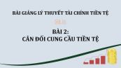 Bài 2: Cân đối cung cầu tiền tệ