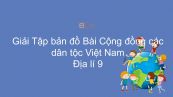 Giải Tập bản đồ Địa lí 9 Bài 1: Cộng đồng các dân tộc Việt Nam