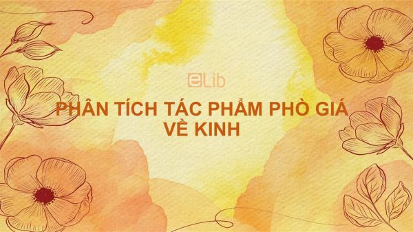 Phân tích tác phẩm Phò giá về kinh (Tụng giá hoàn kinh sư)