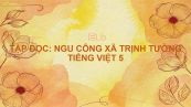 Tập đọc: Ngu Công xã Trịnh Tường Tiếng Việt 5