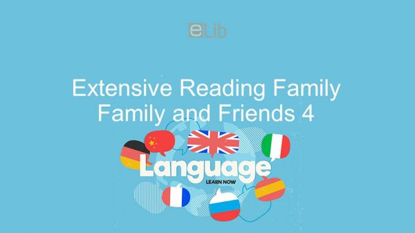Extensive Reading lớp 4: Family