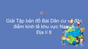 Giải Tập bản đồ Địa lí 8 Bài 11: Dân cư và đặc điểm kinh tế khu vực Nam Á