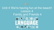 Unit 4 lớp 4: We're having fun at the beach! - Lesson 4