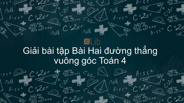 Giải bài tập VBT Toán 4 Bài 41: Hai đường thẳng vuông góc