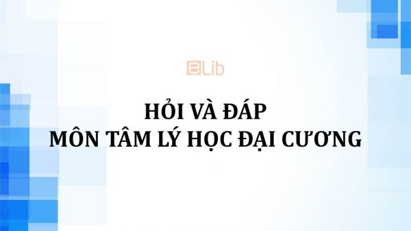 Sách Hỏi và đáp môn Tâm lý học đại cương