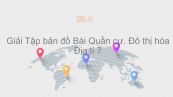 Giải Tập bản đồ Địa lí 7 Bài 3: Quần cư. Đô thị hóa