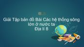 Giải Tập bản đồ Địa lí 8 Bài 34