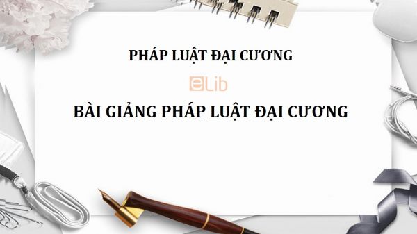 40 câu hỏi trắc nghiệm thường gặp môn pháp luât đại cương có đáp án