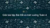 Giải bài tập VBT Toán 4 Bài 54: Đề-xi-mét vuông