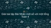 Giải bài tập VBT Toán 4 Bài 56: Nhân một số với một tổng