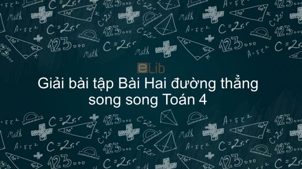 Giải bài tập VBT Toán 4 Bài 42: Hai đường thẳng song song