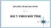 Bài 7: Virus máy tính