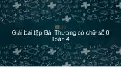 Giải bài tập VBT Toán 4 Bài 77: Thương có chữ số 0