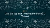 Giải bài tập VBT Toán 4 Bài 77: Thương có chữ số 0