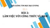 Bài 2: Làm việc với công thức và hàm