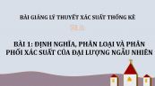 Bài 1: Định nghĩa, phân loại và phân phối xác suất của đại lượng ngẫu nhiên