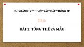 Bài 1: Tổng thể và mẫu