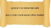 Bài 2: Cuộc cách mạng công nghiệp