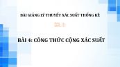 Bài 4: Công thức cộng xác suất