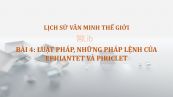 Bài 4: Luật pháp, những pháp lệnh của Ephiantet và Piriclet