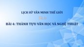 Bài 4: Thành tựu văn học và nghệ thuật