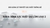 Bài 4: Tính xác suất sai lầm loại 2