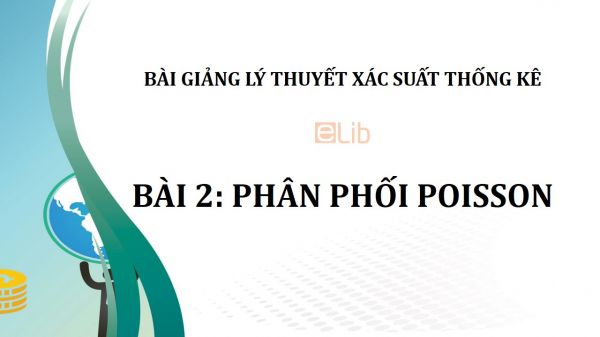 Bài 2: Phân phối Poisson