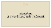 Bài giảng Lý thuyết xác suất thống kê