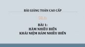 Bài 1: Hàm nhiều biến - Khái niệm hàm nhiều biến