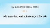 Bài 2: Những nhà xã hội học tiền bối