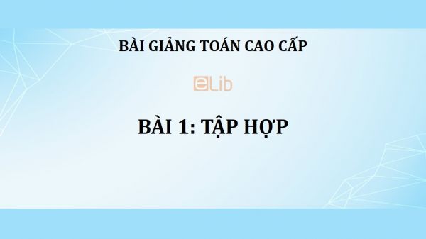 Bài 1: Tập hợp