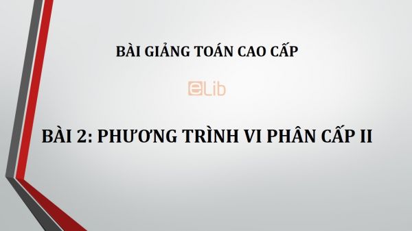 Bài 2: Phương trình vi phân cấp II