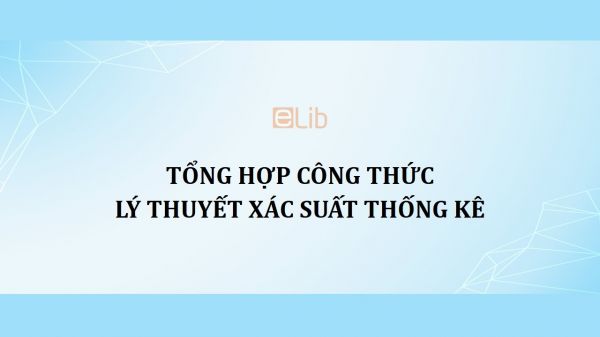 Tổng hợp công thức Lý thuyết xác suất thống kê