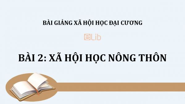 Bài 2: Xã hội học nông thôn