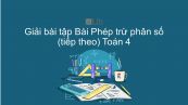 Giải bài tập VBT Toán 4 Bài 119: Phép trừ phân số (tiếp theo)